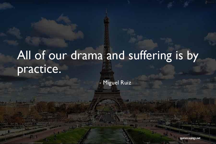 Kuusisto Castle Quotes By Miguel Ruiz