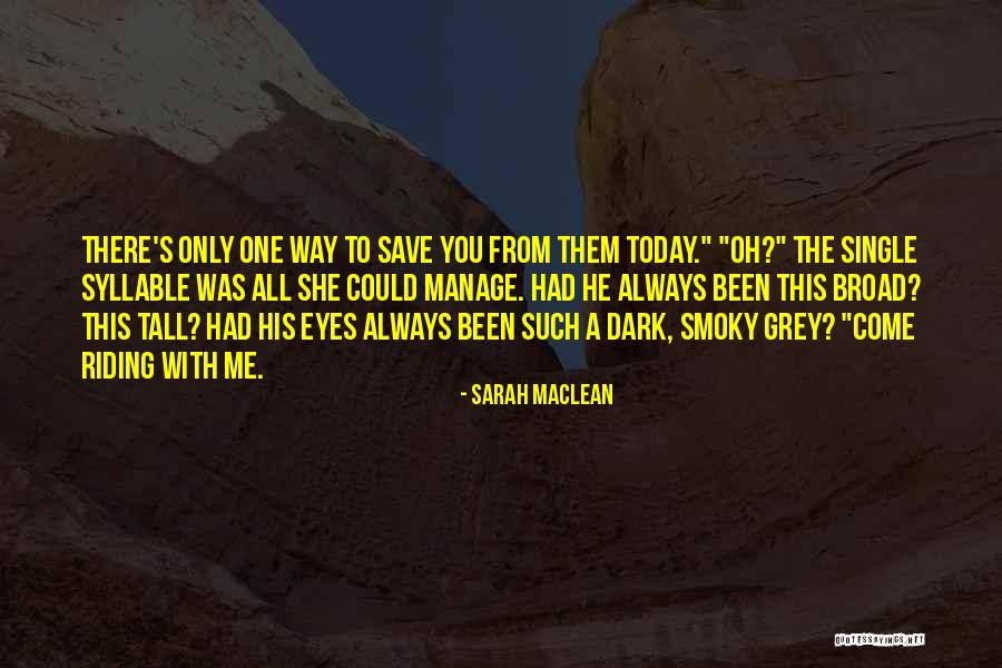 Kuutamolla Quotes By Sarah MacLean Kuutamolla Quotes By Sarah MacLean