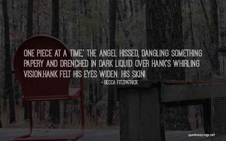 Kuvvetlendirme Quotes By Becca Fitzpatrick Kuvvetlendirme Quotes By Becca Fitzpatrick