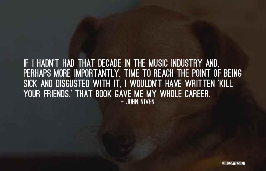 Kuvvetli Etkilesimler Quotes By John Niven Kuvvetli Etkilesimler Quotes By John Niven