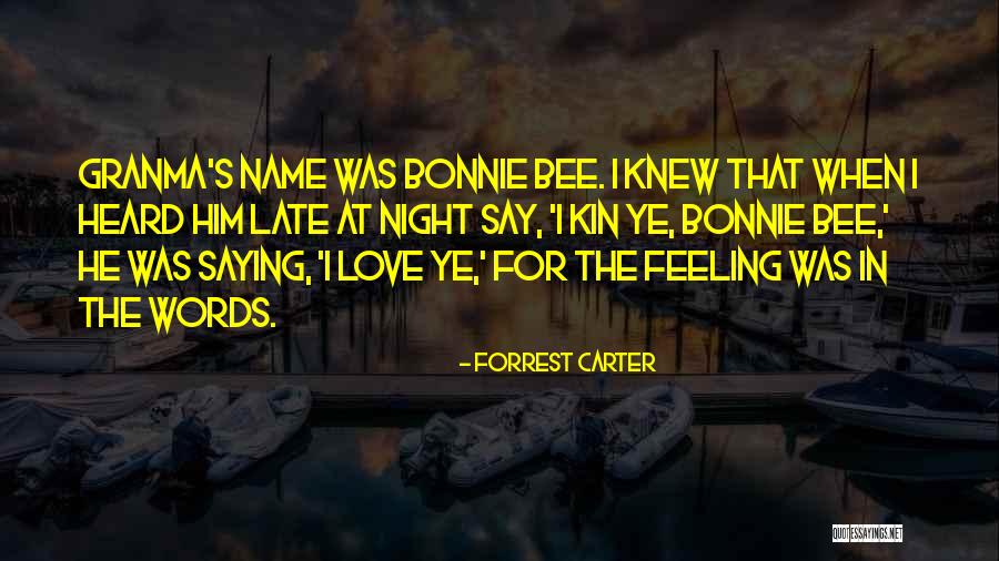 Kuwajima Lab Quotes By Forrest Carter Kuwajima Lab Quotes By Forrest Carter