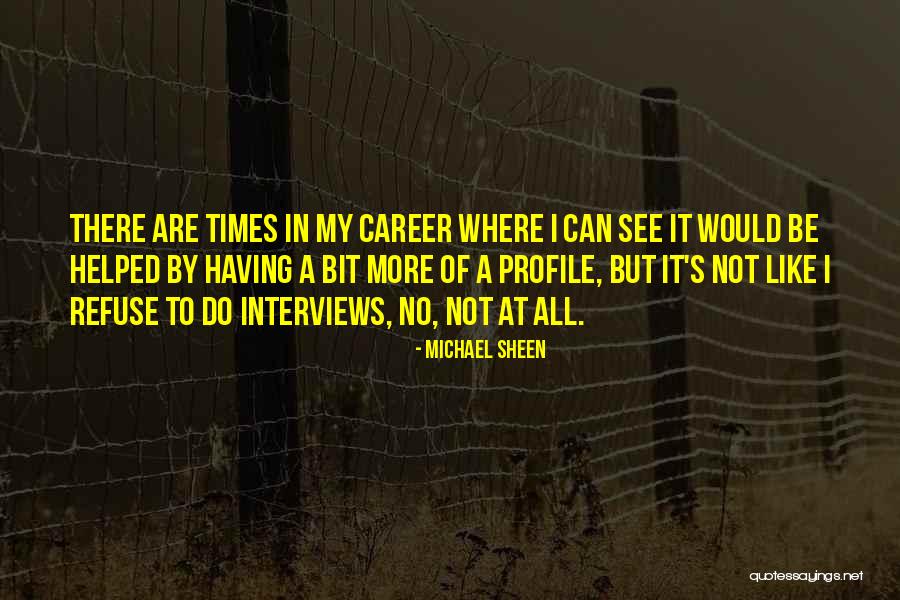 Kuykendall Genealogy Quotes By Michael Sheen Kuykendall Genealogy Quotes By Michael Sheen