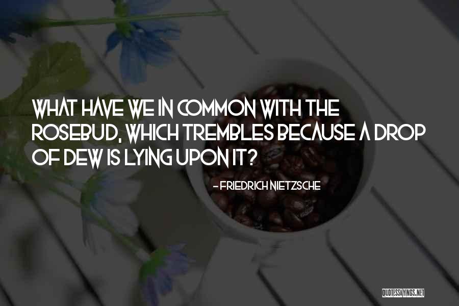 Kuykendall Pronunciation Quotes By Friedrich Nietzsche Kuykendall Pronunciation Quotes By Friedrich Nietzsche