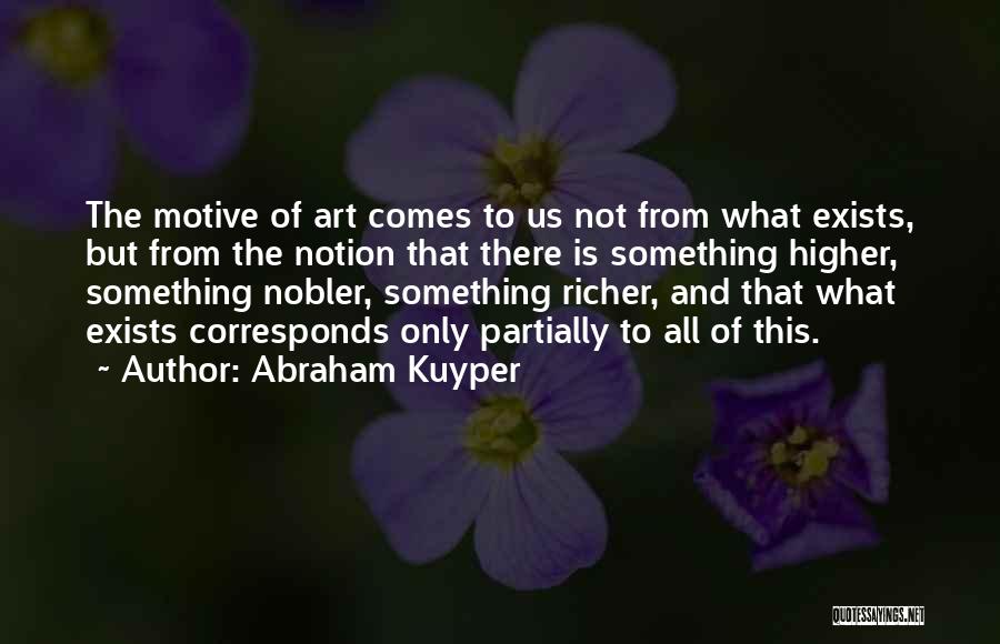 Kuyper Quotes By Abraham Kuyper