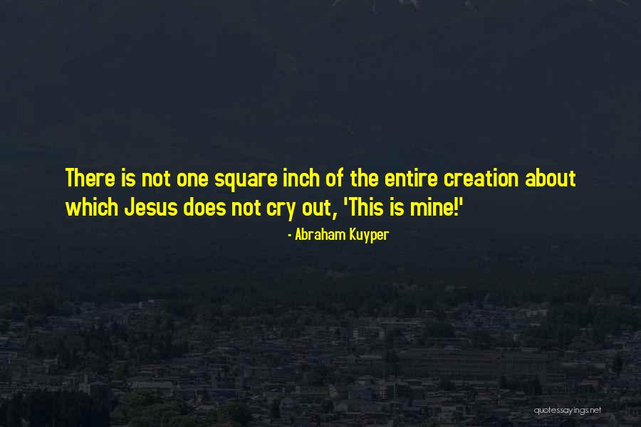 Kuyper Quotes By Abraham Kuyper Kuyper Quotes By Abraham Kuyper