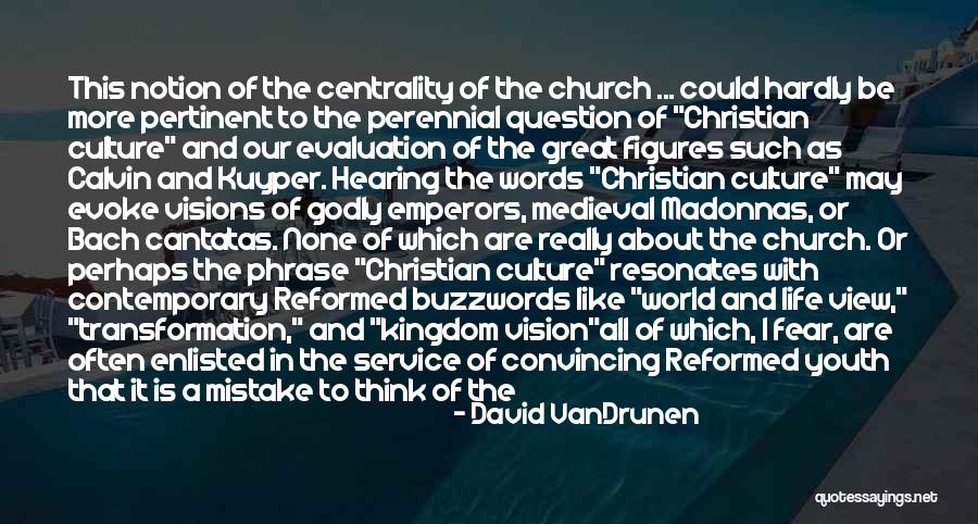 Kuyper Quotes By David VanDrunen Kuyper Quotes By David VanDrunen