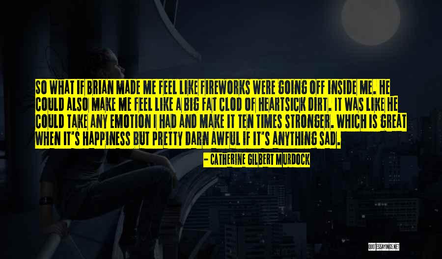 Kuzekude Quotes By Catherine Gilbert Murdock Kuzekude Quotes By Catherine Gilbert Murdock