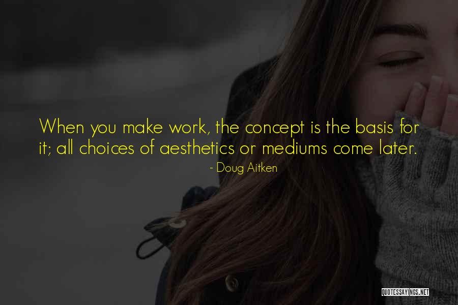 Kuzmanovic Kosarka Quotes By Doug Aitken Kuzmanovic Kosarka Quotes By Doug Aitken