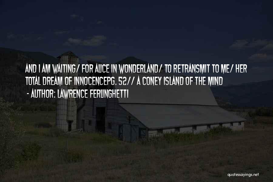 Kuznetsova Wta Quotes By Lawrence Ferlinghetti