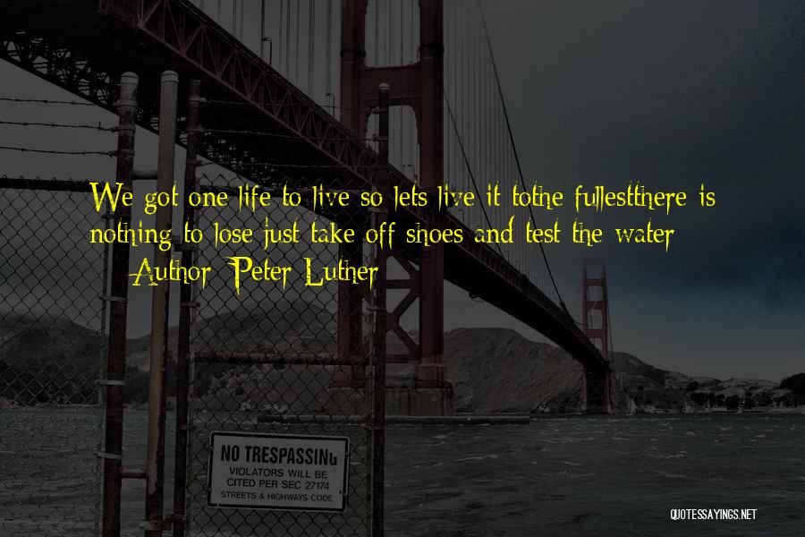 Kvailys Quotes By Peter Luther