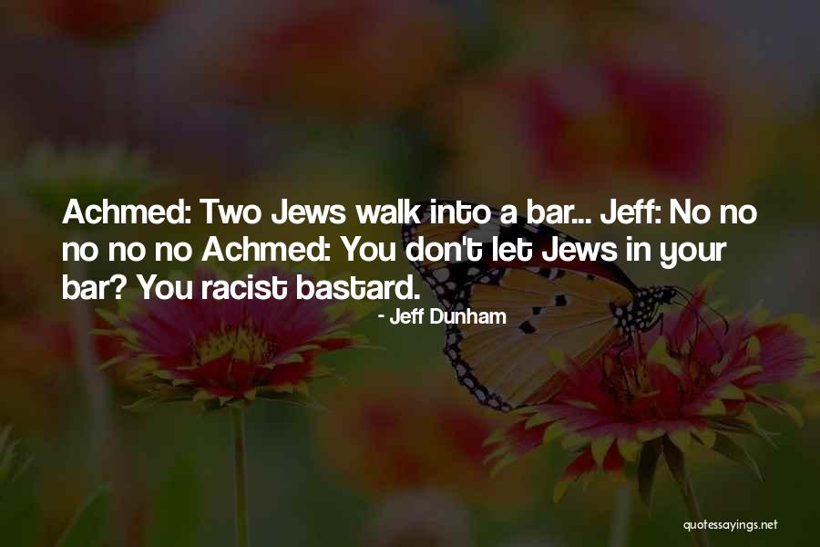 Kvapas Namams Quotes By Jeff Dunham Kvapas Namams Quotes By Jeff Dunham