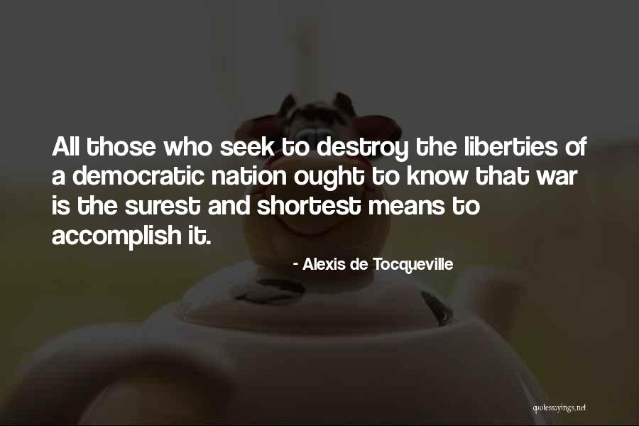 Kvichak Quotes By Alexis De Tocqueville Kvichak Quotes By Alexis De Tocqueville