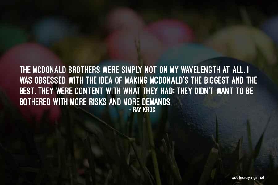 Kvinna Stora Quotes By Ray Kroc Kvinna Stora Quotes By Ray Kroc