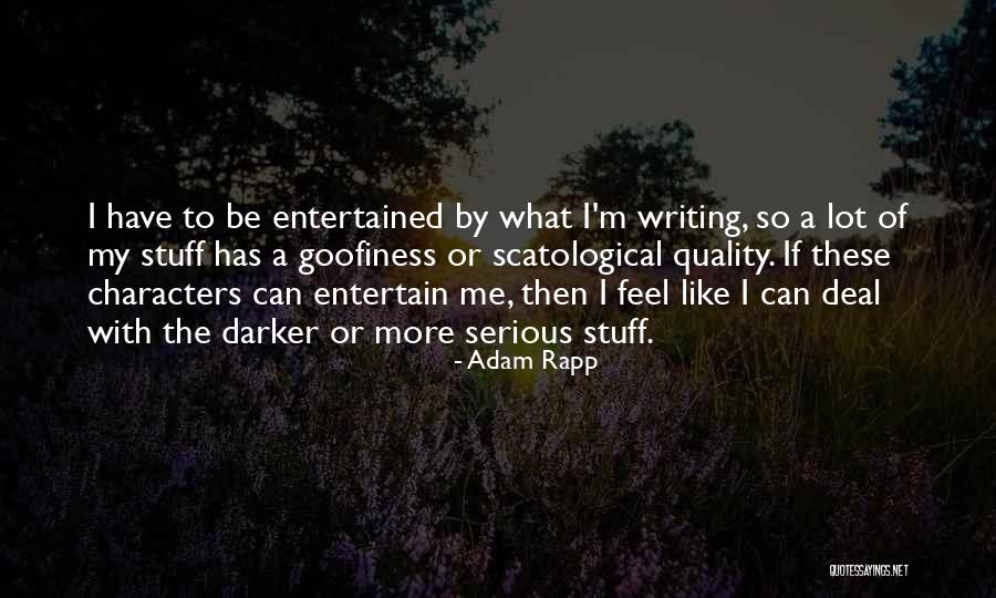 Kvinnen Og Quotes By Adam Rapp Kvinnen Og Quotes By Adam Rapp
