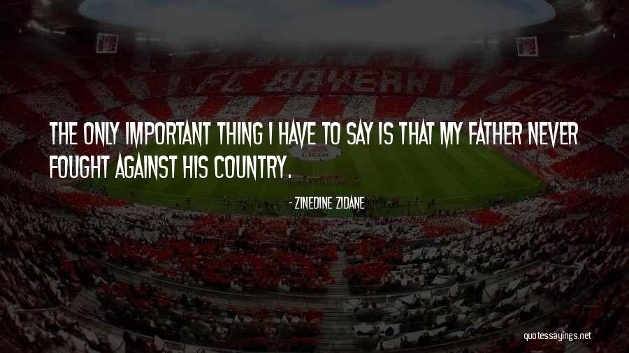 Kvinnerstaskolan Quotes By Zinedine Zidane Kvinnerstaskolan Quotes By Zinedine Zidane