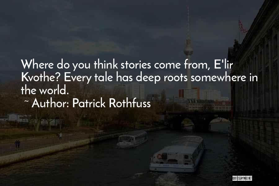 Kvothe Quotes By Patrick Rothfuss