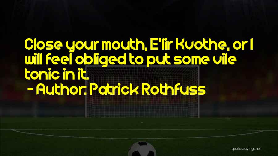 Kvothe Quotes By Patrick Rothfuss