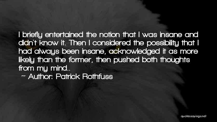 Kvothe Quotes By Patrick Rothfuss