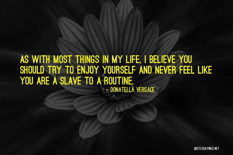 Kvrt Quotes By Donatella Versace Kvrt Quotes By Donatella Versace