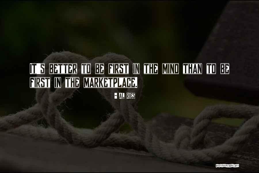 Kwaaitaal Vloeren Quotes By Al Ries Kwaaitaal Vloeren Quotes By Al Ries
