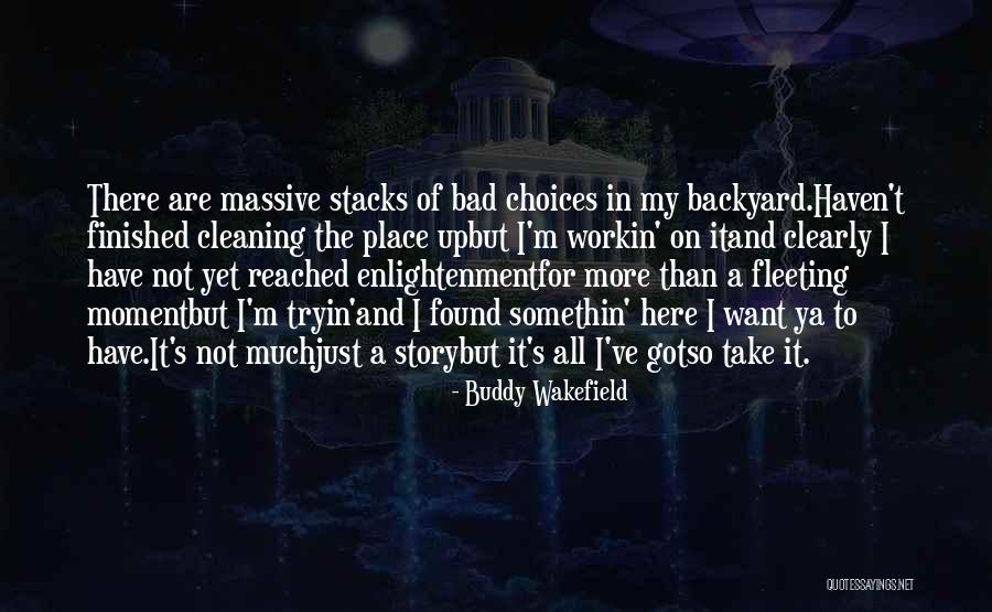 Kwadjo Nkansah Quotes By Buddy Wakefield Kwadjo Nkansah Quotes By Buddy Wakefield