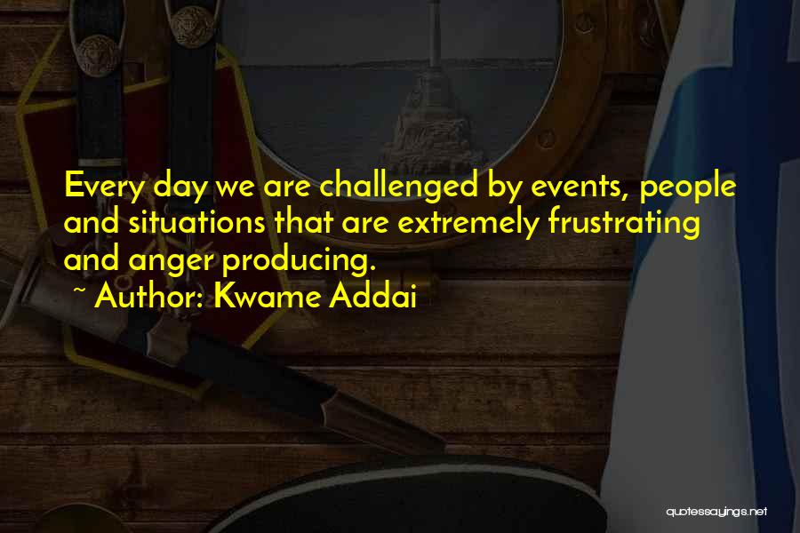 Kwame Addai Quotes 2135125