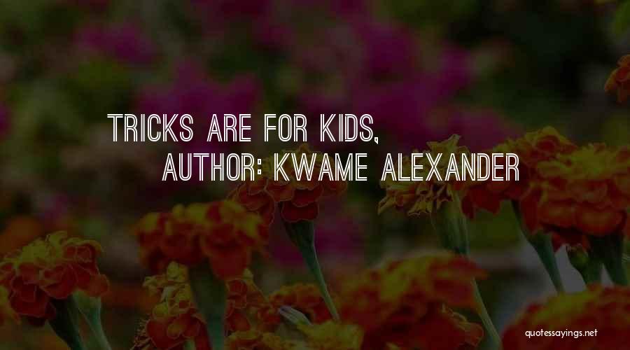 Kwame Alexander Quotes 1558041
