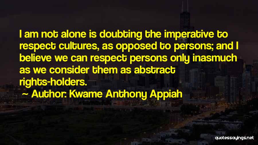 Kwame Anthony Appiah Quotes 1694723