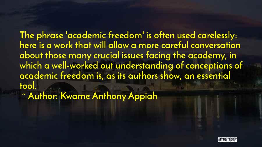 Kwame Appiah Quotes By Kwame Anthony Appiah