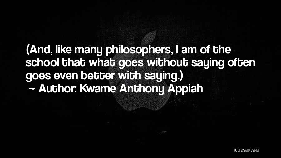 Kwame Appiah Quotes By Kwame Anthony Appiah