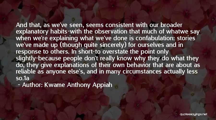 Kwame Appiah Quotes By Kwame Anthony Appiah