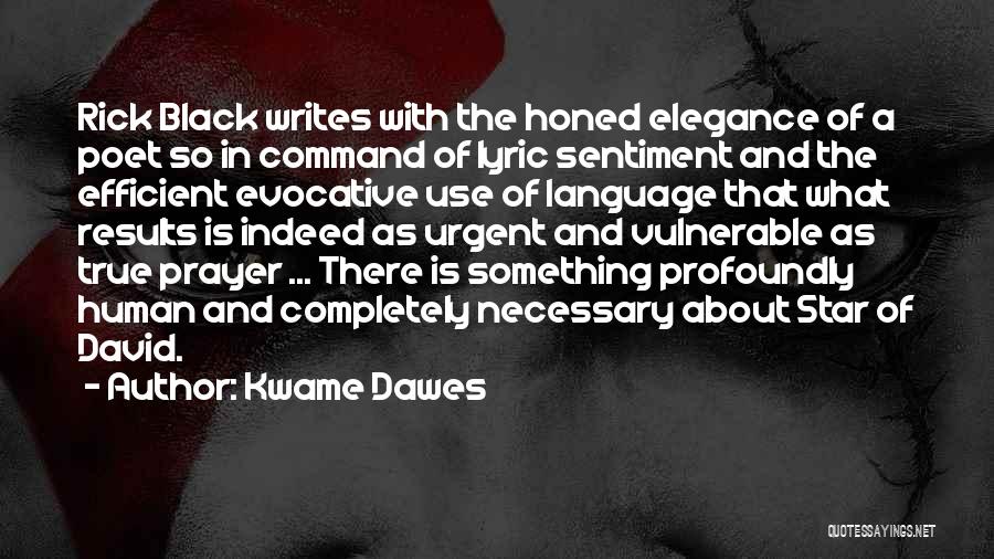 Kwame Dawes Quotes 2032125