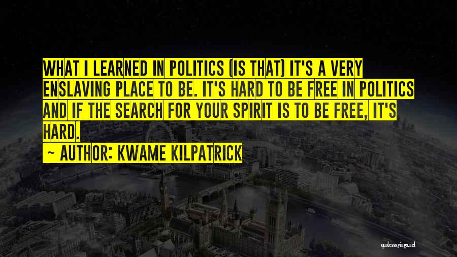 Kwame Kilpatrick Quotes 481087