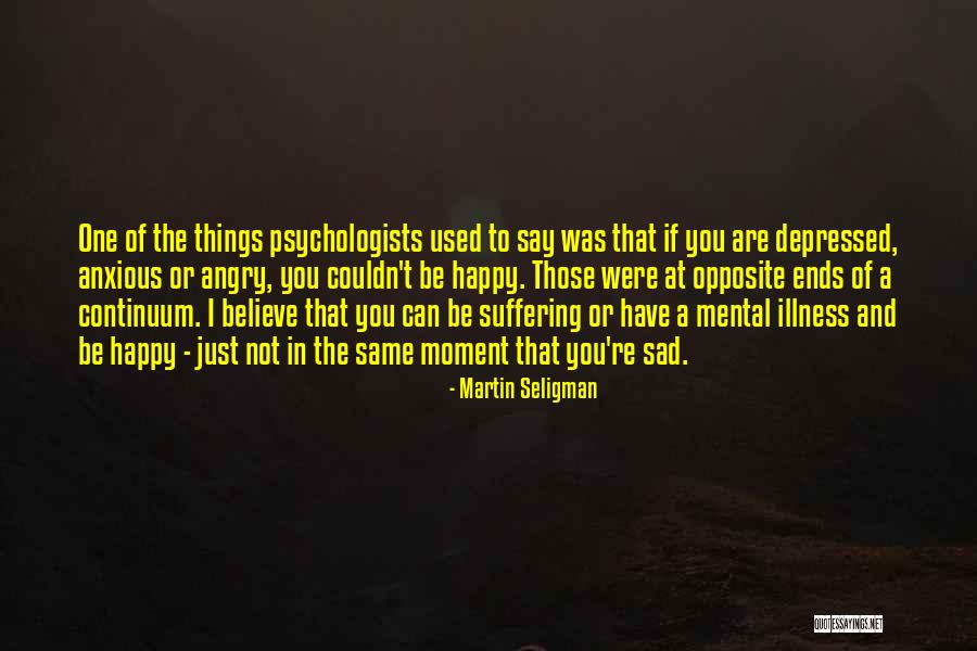 Kwan Kaotic Quotes By Martin Seligman Kwan Kaotic Quotes By Martin Seligman
