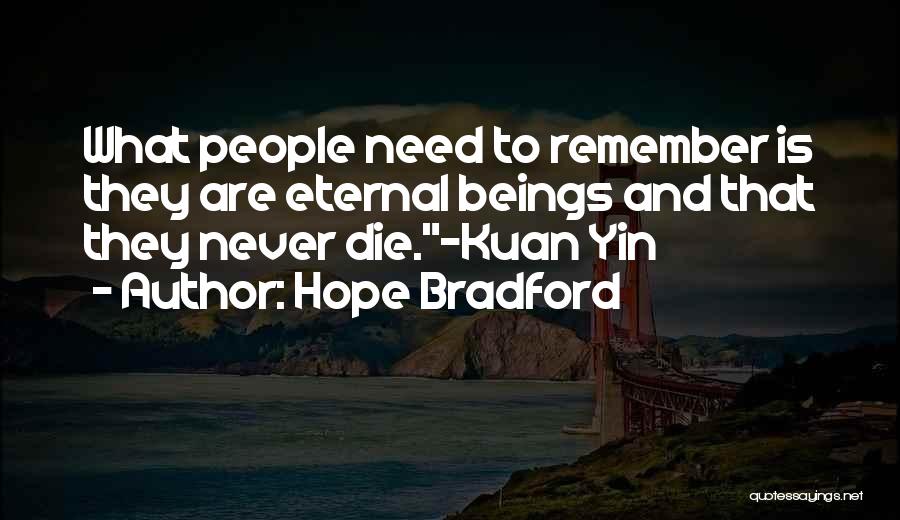 Kwan Yin Quotes By Hope Bradford