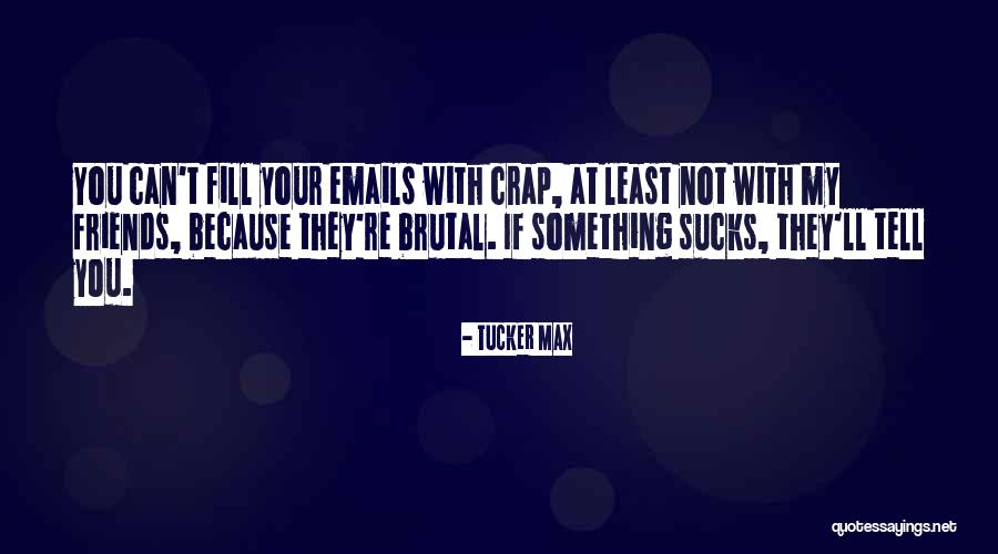 Kwani Bag Quotes By Tucker Max Kwani Bag Quotes By Tucker Max