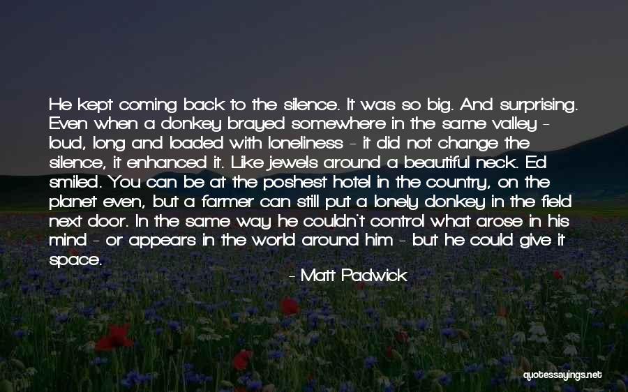 Kwani Ni Quotes By Matt Padwick