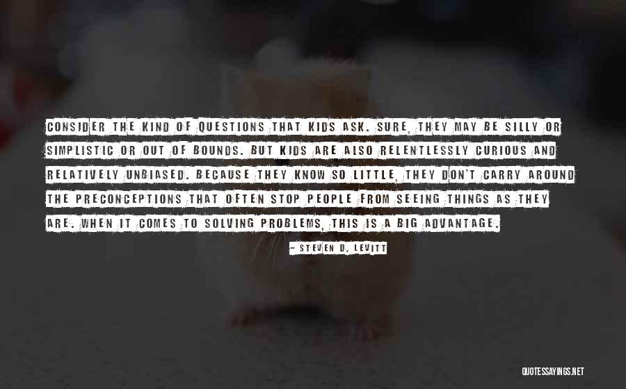 Kwanten Vanesch Quotes By Steven D. Levitt Kwanten Vanesch Quotes By Steven D. Levitt