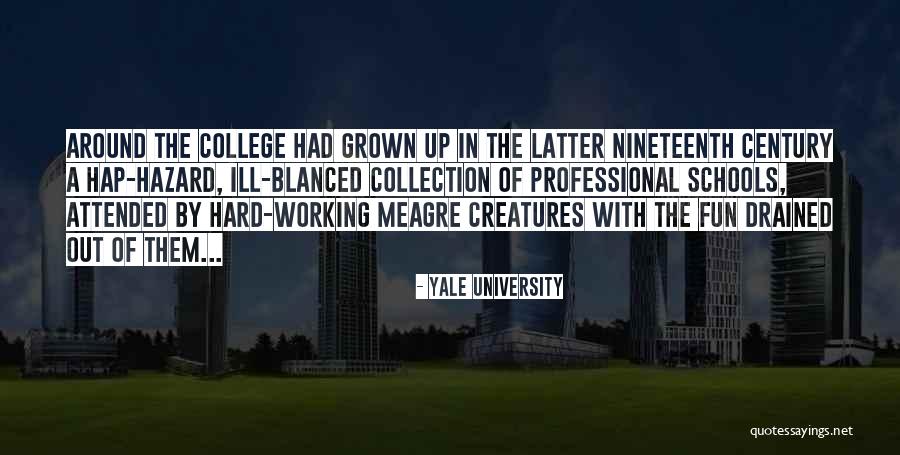 Kwanten Vanesch Quotes By Yale University Kwanten Vanesch Quotes By Yale University
