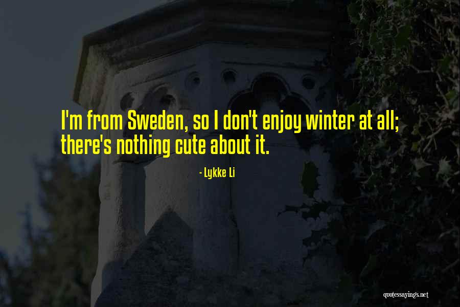 Kwantowa Rzeczywistosc Quotes By Lykke Li Kwantowa Rzeczywistosc Quotes By Lykke Li