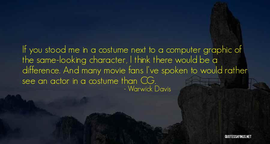 Kwao P Quotes By Warwick Davis Kwao P Quotes By Warwick Davis