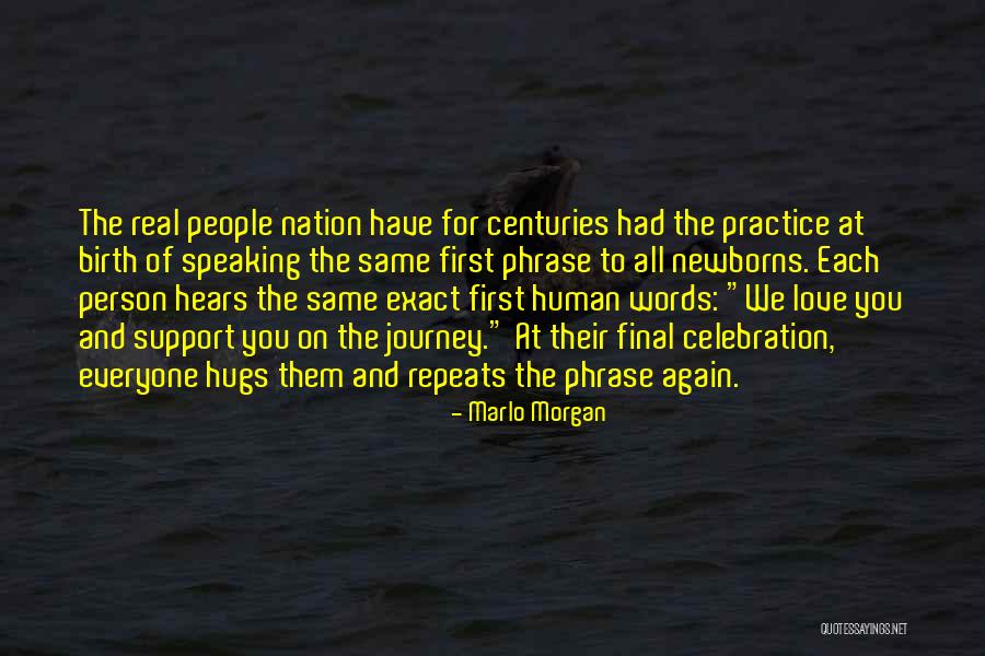 Kwasica Quotes By Marlo Morgan Kwasica Quotes By Marlo Morgan