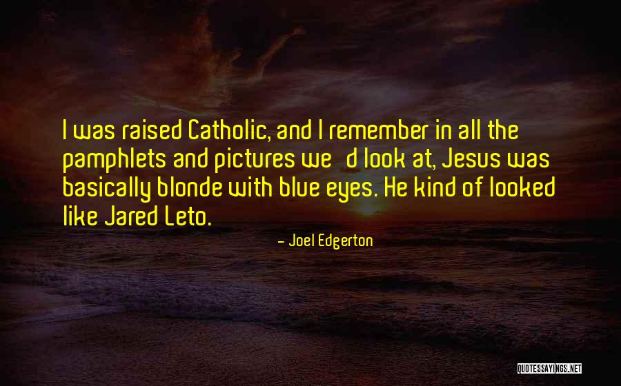 Kwasniewski Prezydent Quotes By Joel Edgerton Kwasniewski Prezydent Quotes By Joel Edgerton