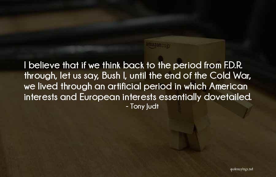 Kwassi Byll Cataria Quotes By Tony Judt Kwassi Byll Cataria Quotes By Tony Judt