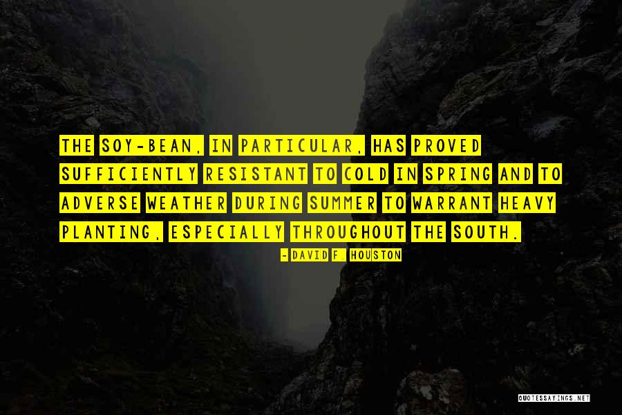 Kweku Amuah Quotes By David F. Houston Kweku Amuah Quotes By David F. Houston