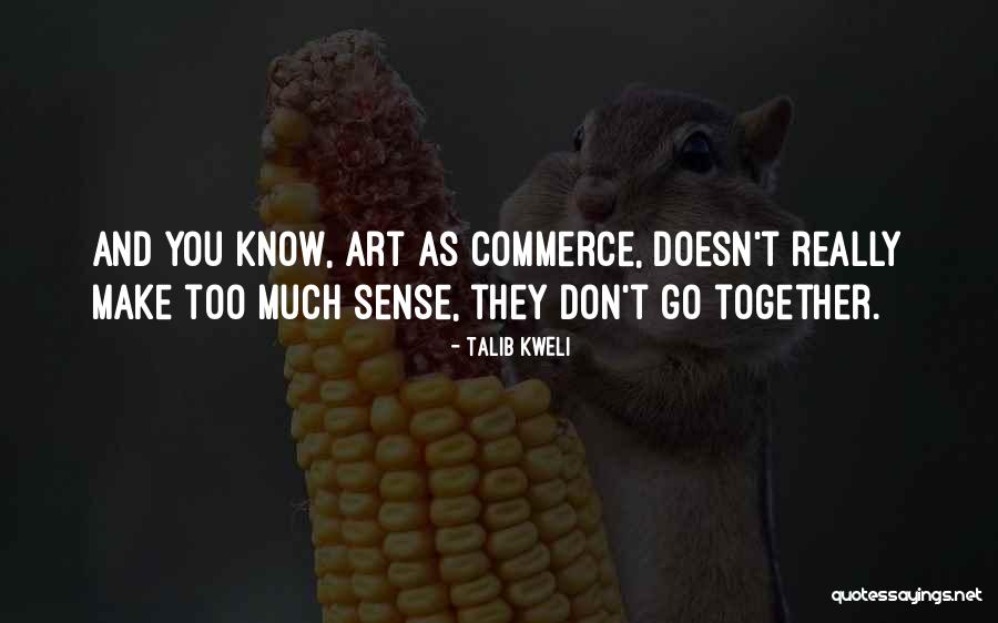 Kweli Quotes By Talib Kweli