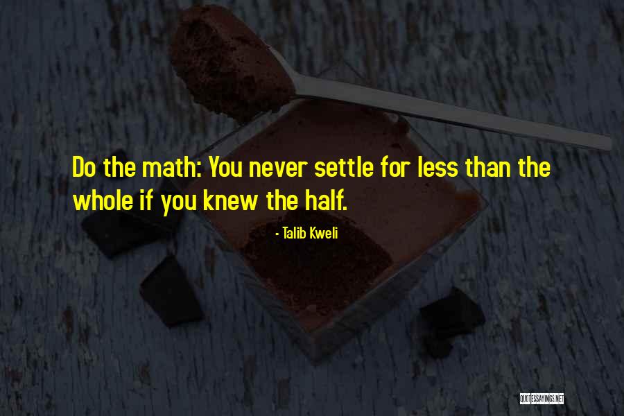 Kweli Quotes By Talib Kweli