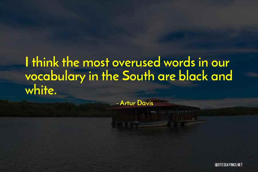 Kwetsende Quotes By Artur Davis Kwetsende Quotes By Artur Davis