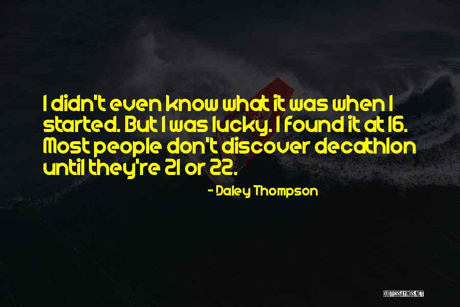 Kwetsende Quotes By Daley Thompson Kwetsende Quotes By Daley Thompson