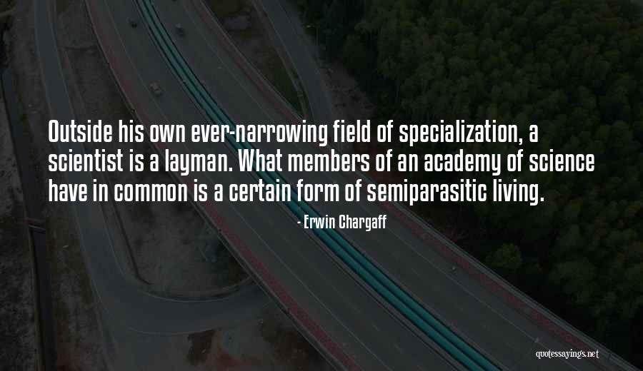 Kwiecinski James Quotes By Erwin Chargaff Kwiecinski James Quotes By Erwin Chargaff